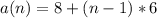 a(n)=8+(n-1)*6