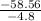 \frac{-58.56}{-4.8}