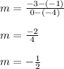 m = \frac{-3-(-1)}{0-(-4)} \\\\m = \frac{-2}{4} \\\\m = -\frac{1}{2}