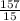 \frac{157}{15}