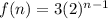 f(n)=3(2)^{n-1}