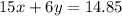 15x+6y=14.85