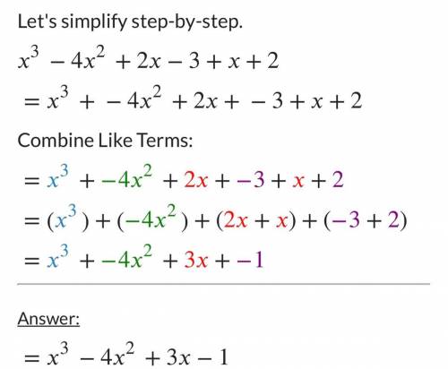 21. Simplify the following: (x3 - 4x2 + 2x - 3)+(x + 2)