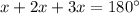 x+2x+3x=180^\circ