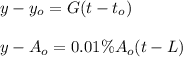 y-y_o = G(t-t_o) \\ \\ y-A_o = 0.01 \% A_o (t-L)