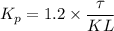 K_p = 1.2 \times \dfrac{\tau}{KL}