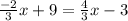 \frac{-2}{3} x+9=\frac{4}{3} x-3