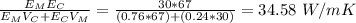\frac{E_ME_C}{E_MV_C+E_CV_M}=\frac{30*67}{(0.76*67)+(0.24*30)}=34.58\ W/mK