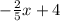 -\frac{2}{5}x+4