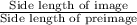 \frac{\text{Side length of image}}{\text{Side length of preimage}}