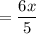 =\dfrac{6x}{5}