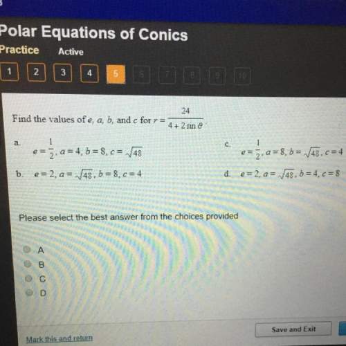 Find the values of e, a, b, and c for r= 24/4+2sin