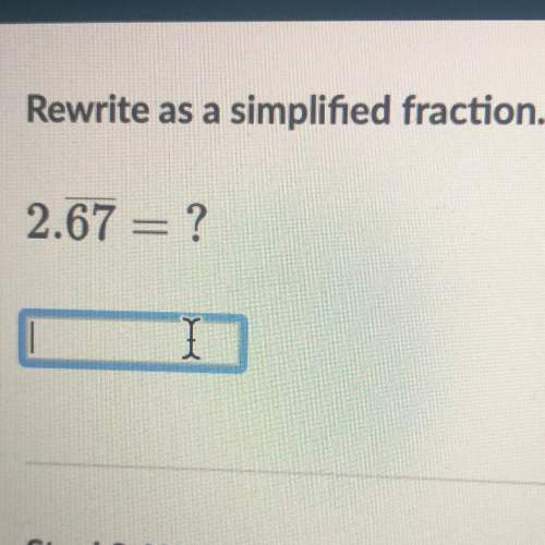 Rewrite as a simplified fraction: 2.67 (67 repeated) as a fraction. (i dont need the work)
