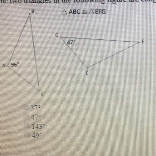 The two triangles in the following figure are congruent. what is m&lt; b
