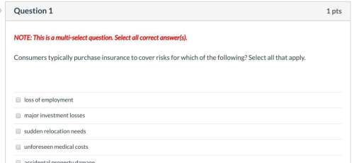 Note: this is a multi-select question. select all correct answer(s). consumers typicall