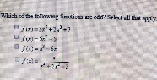 Which of the following functions are odd? select 2. i think a and d.