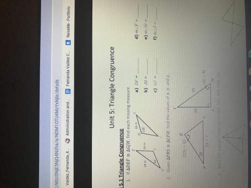 If ∆ ≅ ∆, find each missing measure.