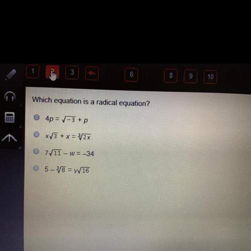 Which equation is a radical equation?  see answer options in photo?