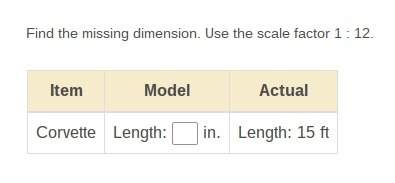 Find the missing dimension. use the scale factor 1 : 12. x is in inches and 15ft.