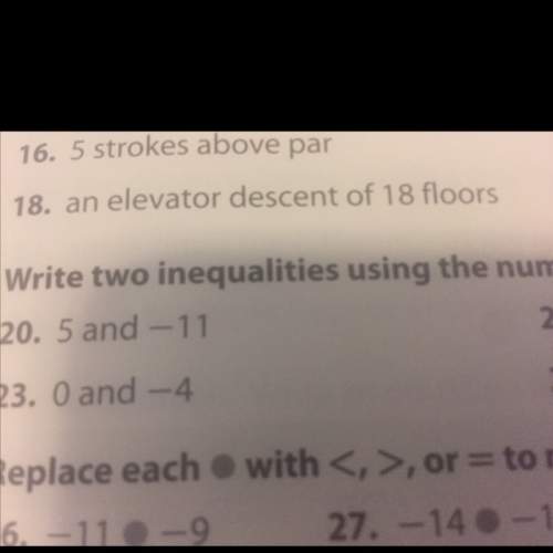 Ineed to know questions 20 and 23 it's says "write 2 inequalities using the number pairs. use the s
