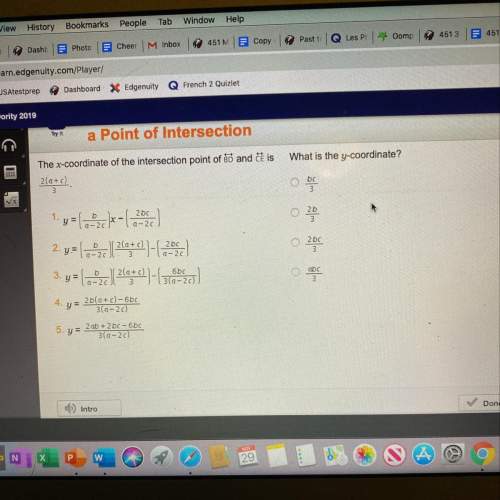 What is the y-coordinate?  the x-coordinate of the intersection point of b and c is 2(a