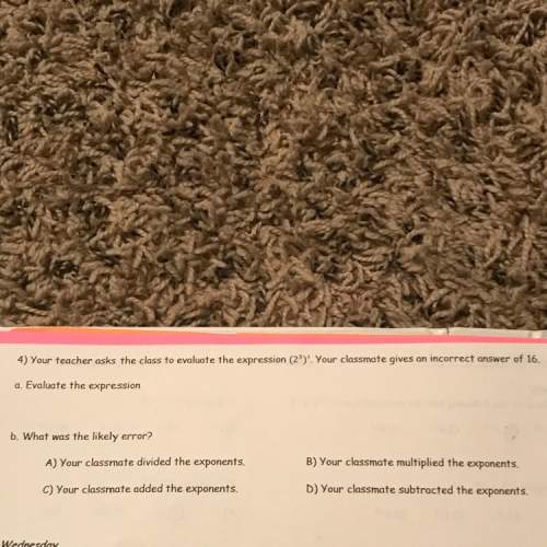 A. evaluate the expression  b. what was the likely error