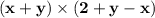 \bf{(x + y) \times (2+y-x)}