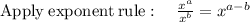 \mathrm{Apply\:exponent\:rule}:\quad \frac{x^a}{x^b}=x^{a-b}