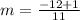 m = \frac{-12 +1}{11}