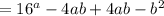 = 16^a - 4ab + 4ab - b^2