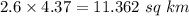 2.6 \times 4.37 = 11.362\ sq\ km