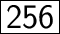 \huge\boxed{\sf 256}