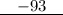 \underline{\quad -93\quad }