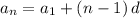 a_n=a_1+\left(n-1\right)d