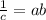 \frac{1}{c}=ab