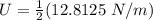 U=\frac{1}{2}(12.8125 \ N/m)