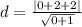 d = \frac{|0 + 2 + 2|}{\sqrt{0 + 1}}