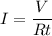 \displaystyle I=\frac{V}{Rt}