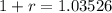 1+r=1.03526