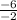 \frac{-6}{-2}