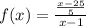 f(x) = \frac{\frac{x - 25}{5}}{x - 1}