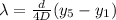 \lambda = \frac{d}{4D} (y_5-y_1)