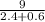 \frac{9}{2.4+0.6}