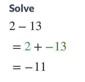 [2] + [-13]= please help me!!!
