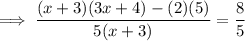 \implies \dfrac{(x+3)(3x+4)-(2)(5)}{5(x+3)}=\dfrac{8}{5}