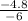 \frac{ - 4.8}{ - 6}