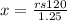 x = \frac{rs120}{1.25}