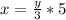 x = \frac{y}{3} * 5