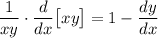 \displaystyle \frac{1}{xy}\cdot \frac{d}{dx}\big[xy\big]=1-\frac{dy}{dx}