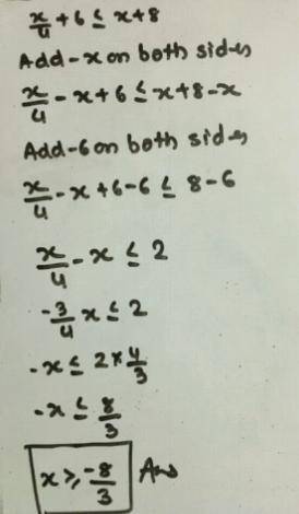 X/4 +6 ≤ x+8 inequality